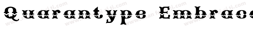 Quarantype Embrace Regular字体转换